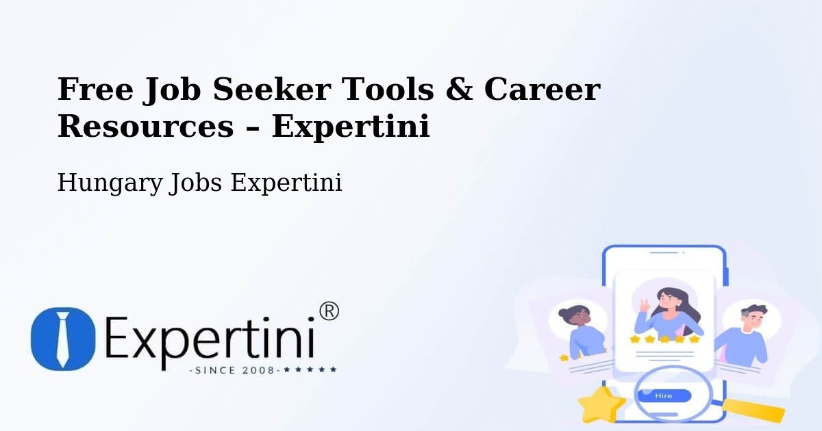 Free Job Seeker Tools & Career Resources – Hidas - Hidas, Hungary Jobs Expertini