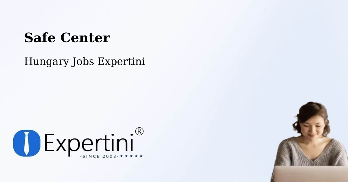 Safety Center – Hidas - Hungary Jobs Expertini